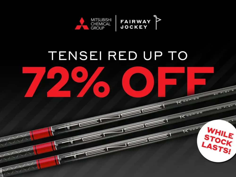 DEAL ALERT! Upgrade to a Mitsubishi TENSEI shaft and take as much as 72 percent off​
